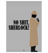 Citatplakat Affisch - A3 - No Shit, Sherlock