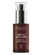 Derma Collagen Hydra-Fill Firming Serum Serum Ansiktsvård Nude MÁDARA